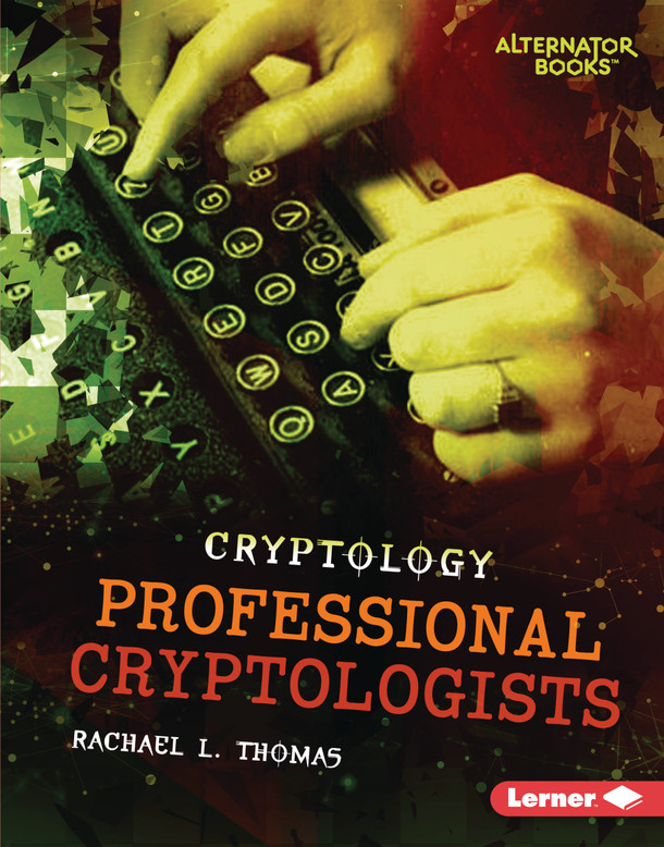 Professional Cryptologists (Library Binding)
