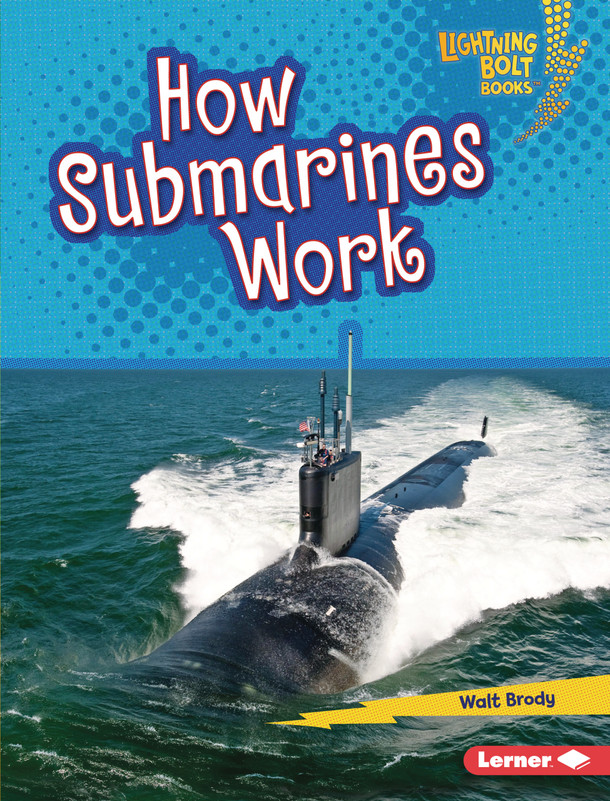 How Submarines Work (Library Binding)