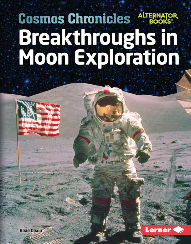 Breakthroughs in Moon Exploration (Library Binding)