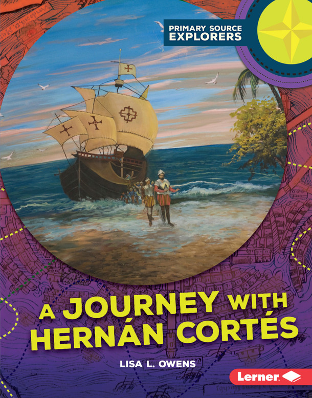 A Journey with Hernán Cortés (Library Binding)