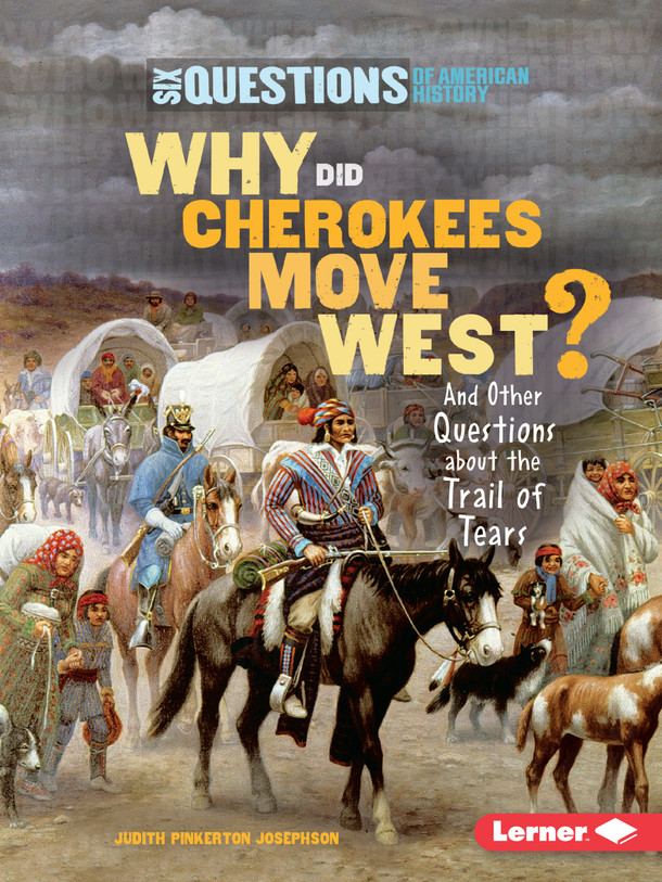 Why Did Cherokees Move West?: And Other Questions about the Trail of Tears (Paperback)