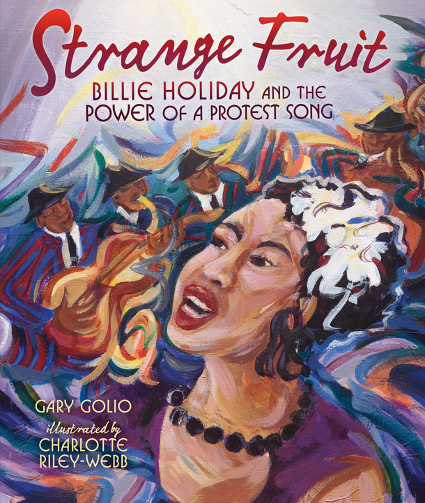 Strange Fruit: Billie Holiday and the Power of a Protest Song (Library Binding) Strange Fruit: Billie Holiday and the Power of a Protest Song (Library Binding)