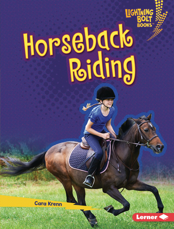 Horseback Riding (Library Binding) by Cara Krenn Horseback Riding (Library Binding) by Cara Krenn
