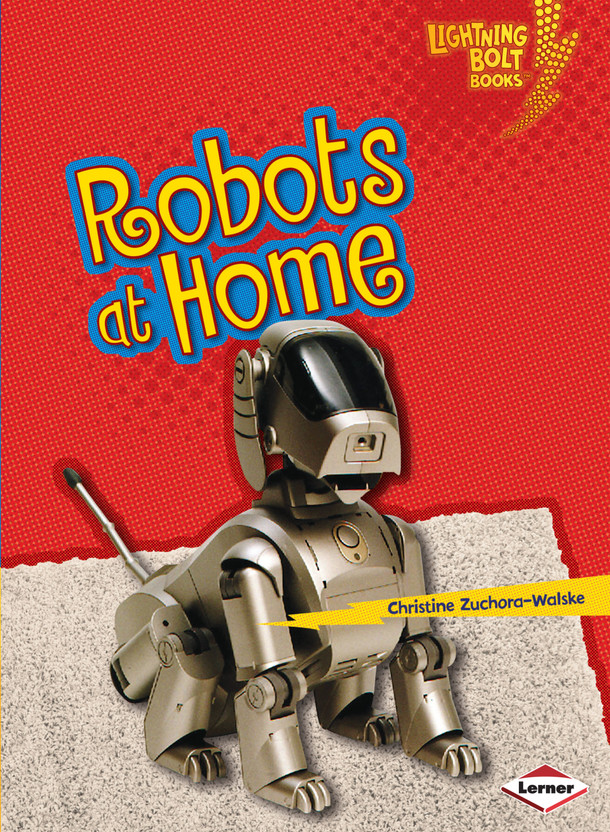Robots at Home (Paperback) by Christine Zuchora-Walske Robots at Home (Paperback) by Christine Zuchora-Walske