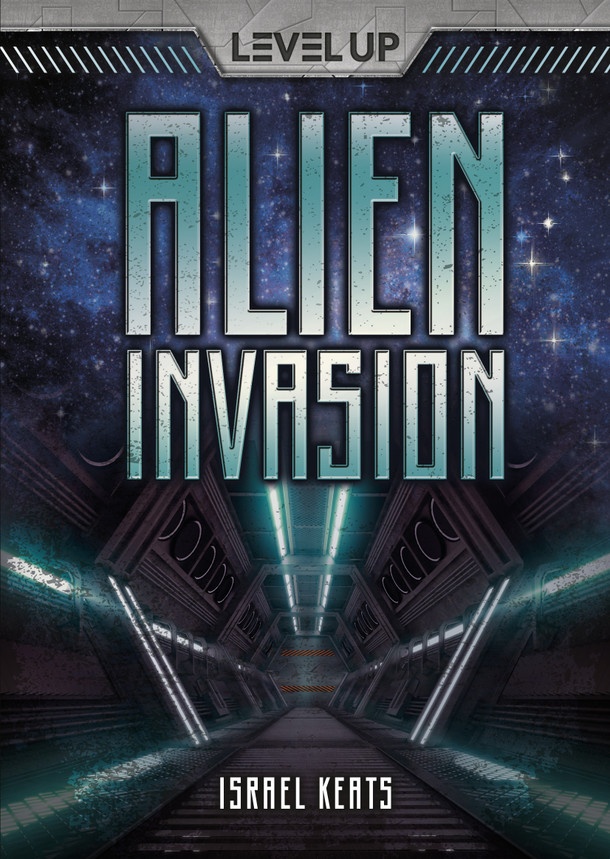Alien Invasion (Library Binding) by Israel Keats Alien Invasion (Library Binding) by Israel Keats