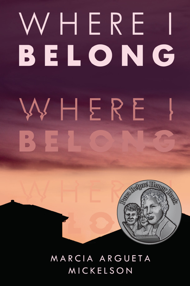 Where I Belong (Paperback) by Marcia Argueta Mickelson