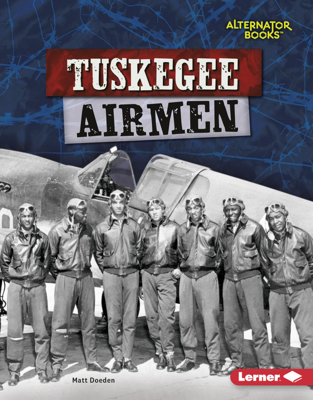 Tuskegee Airmen (Library Binding) by Matt Doeden