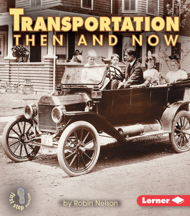 Transportation Then and Now (Paperback) by Robin Nelson Transportation Then and Now (Paperback) by Robin Nelson