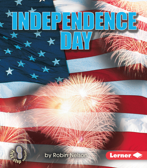 Independence Day (Paperback) by Robin Nelson Independence Day (Paperback) by Robin Nelson