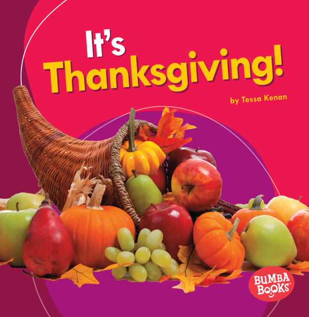 It's Thanksgiving! (Paperback) by Tessa Kenan