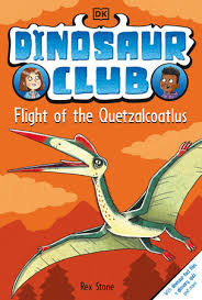Dinosaur Club: Flight of the Quetzalcoatlus (Paperback)
