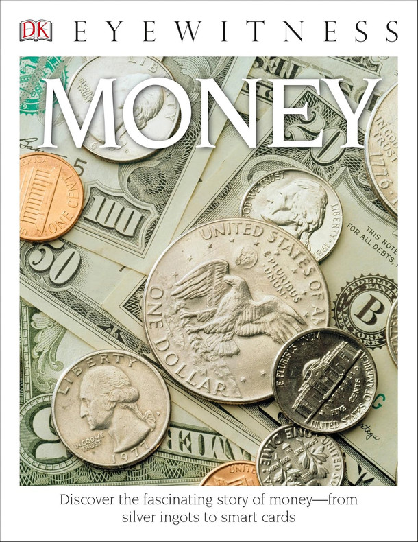 Eyewitness Money: Discover the Fascinating Story of Money (Paperback)