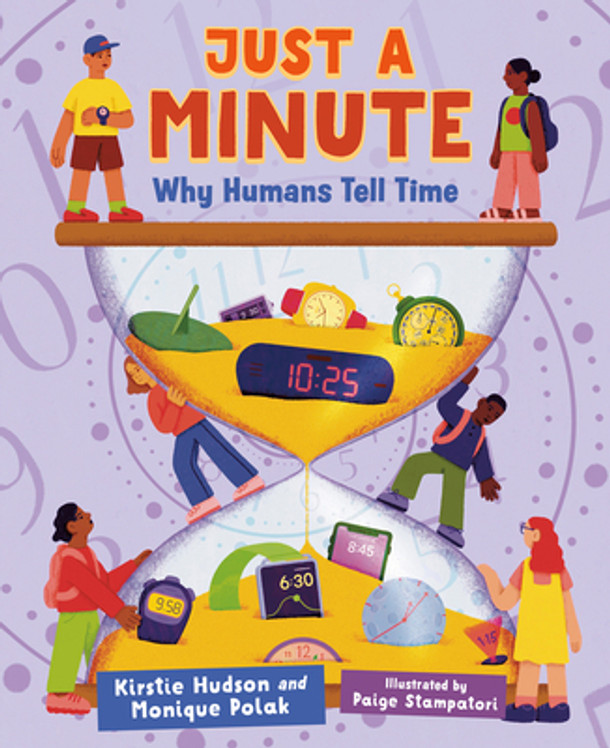 Just a Minute: Why Humans Tell Time (Hardcover)