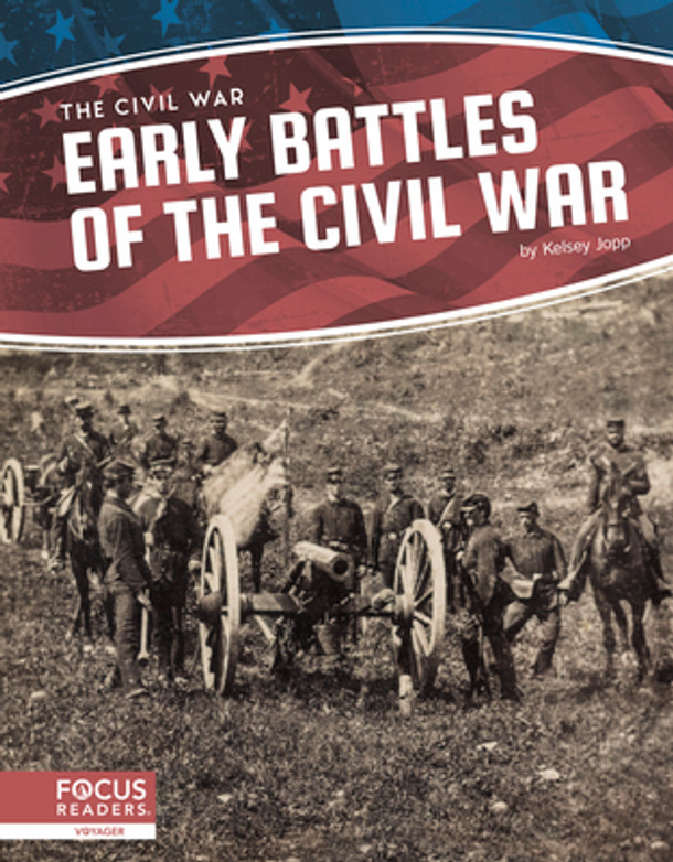Early Battles of the Civil War (Library Binding)
