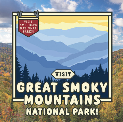 Visit Great Smoky Mountains National Park! (Paperback)