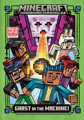 Ghast in the Machine! (Minecraft Woodsword Chronicles #4) (Hardcover)