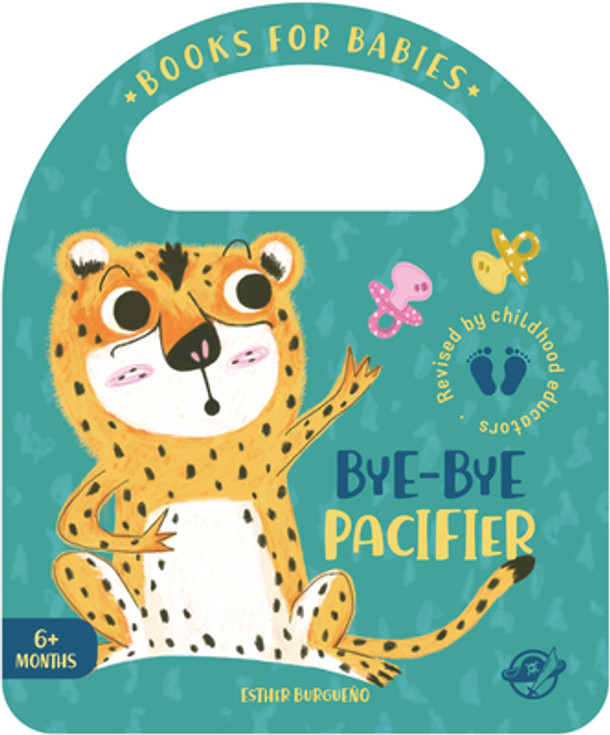 Bye-Bye Pacifier (Board Books)