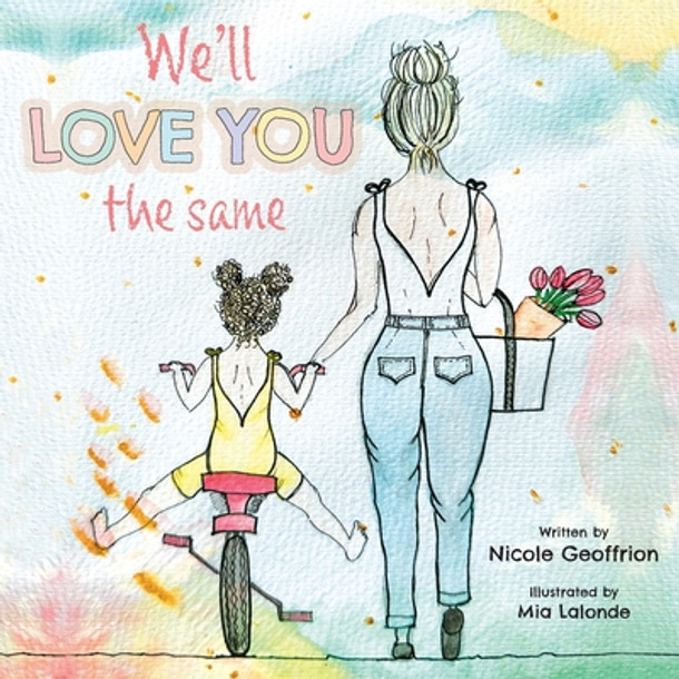 We'll Love You The Same (Paperback)