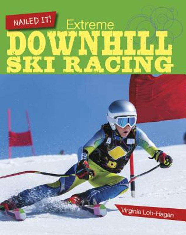 Extreme Downhill Ski Racing (Library Binding) Extreme Downhill Ski Racing (Library Binding)