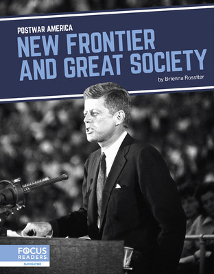 New Frontier and Great Society (Paperback)