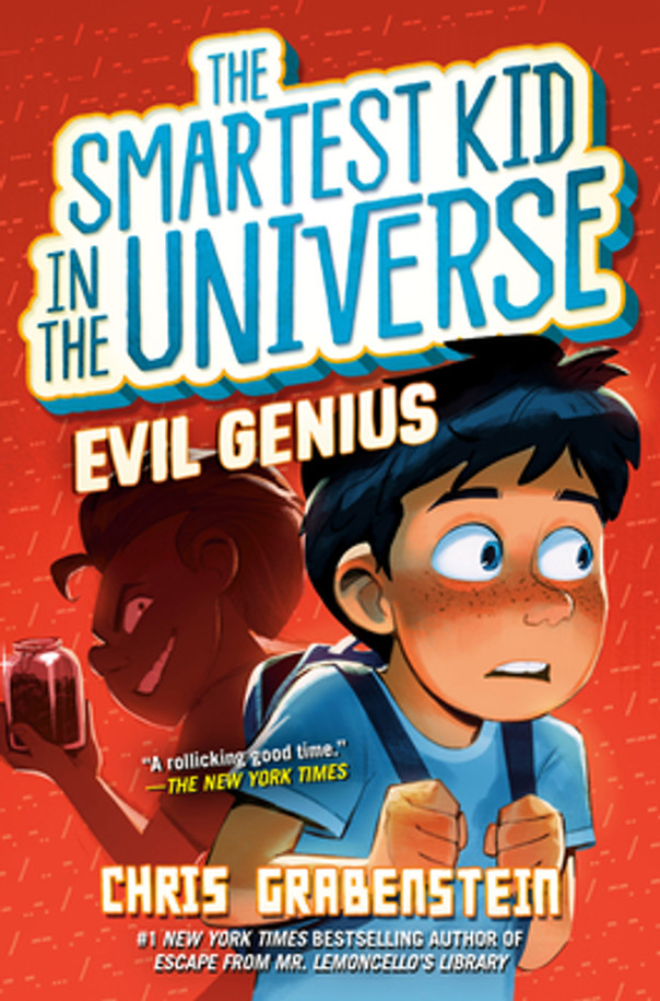 Evil Genius: The Smartest Kid in the Universe, Book 3 (Library Binding) Evil Genius: The Smartest Kid in the Universe, Book 3 (Library Binding)