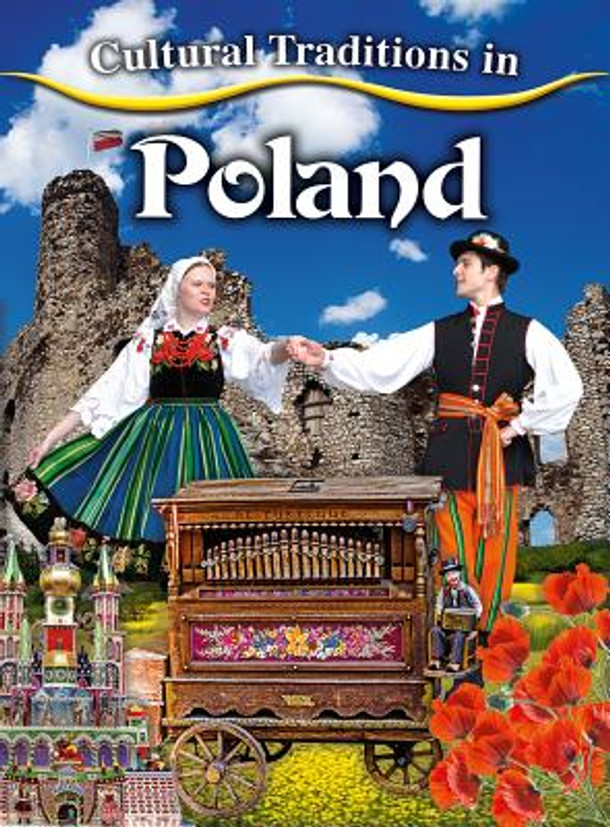 Cultural Traditions in Poland (Library Binding)