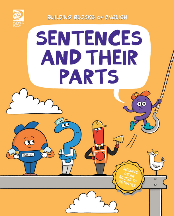 Building Blocks of English: Sentences and Their Parts