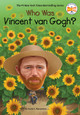 Who Was Vincent Van Gogh? (Library Binding)