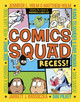 Comics Squad: Recess! (Paperback)