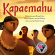 Kapaemahu (Hardcover)