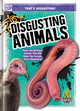 That's Disgusting! Disgusting Animals (Hardcover)