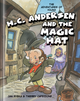 The Adventures of Young H.C. Andersen and the Magic Hat (Hardcover)