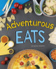 Adventurous Eats (Hardcover)