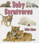 Baby Carnivores (Paperback)