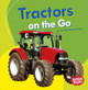Tractors on the Go (Paperback)
