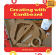 Makers As Innovators Jr: Creating with Cardboard (Hardcover)