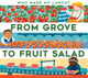 From Grove to Fruit Salad (Library Binding)