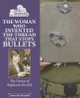 The Woman Who Invented the Thread That Stops Bullets: The Genius of Stephanie Kwolek (Paperback)