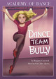 Dance Team Bully (Paperback)