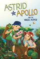 Astrid & Apollo and the Magic Pepper (Hardcover)