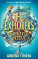 The Explorers: The Reckless Rescue (Paperback)