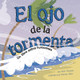 El Ojo de la Tormenta: Un Libro Sobre Huracanes (Library Binding)