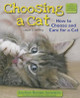 Choosing a Cat: How to Choose and Care for a Cat (Paperback)
