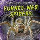 Funnel-Web Spiders (Library Binding)