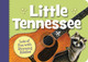 Little Tennessee (Board Books)