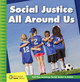 Social Justice All Around Us (Hardcover)
