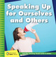 Speaking Up for Ourselves and Others (Hardcover) Speaking Up for Ourselves and Others (Hardcover)