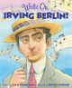 Write On, Irving Berlin! (Hardcover)