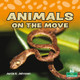 Animals on the Move (Paperback)