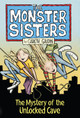 The Monster Sisters and the Mystery of the Unlocked Cave (Paperback)